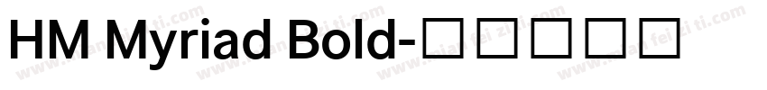 HM Myriad Bold字体转换